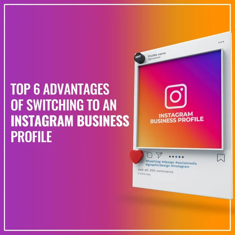 Top 6 Advantages of Switching to an Instagram Business profile!