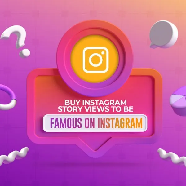 Buy Instagram Story Views to be Famous on Instagram