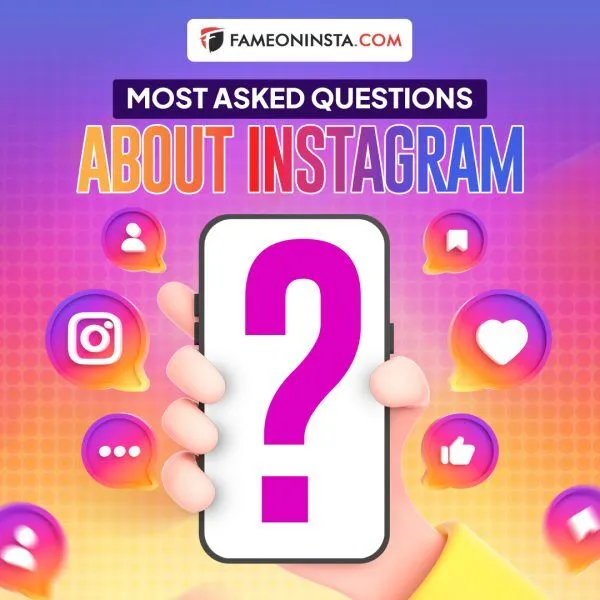 What are Some of the Most Asked Questions about Instagram?