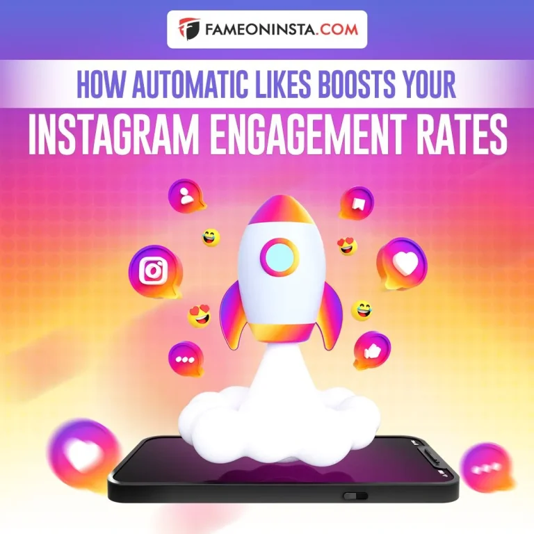 How Automatic Likes Boosts Your Instagram Engagement Rates?