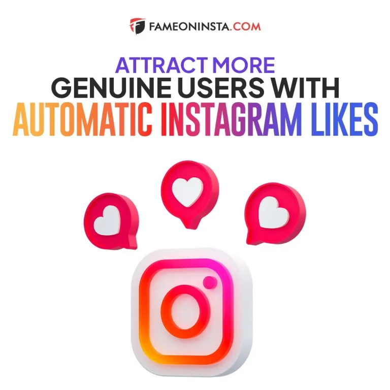 Attract More Genuine Users with Automatic Instagram Likes