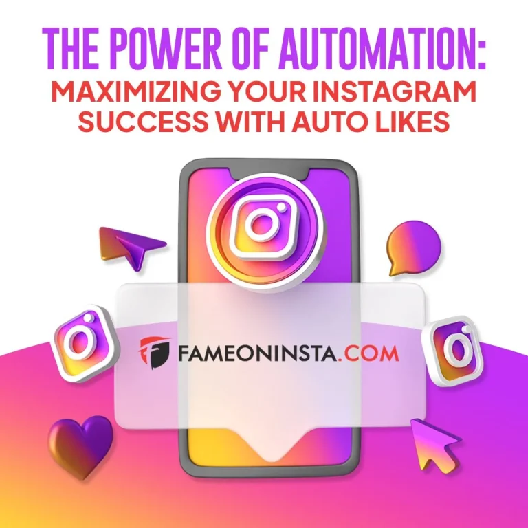 The Power of Automation: Maximizing Your Instagram Success with Auto Likes