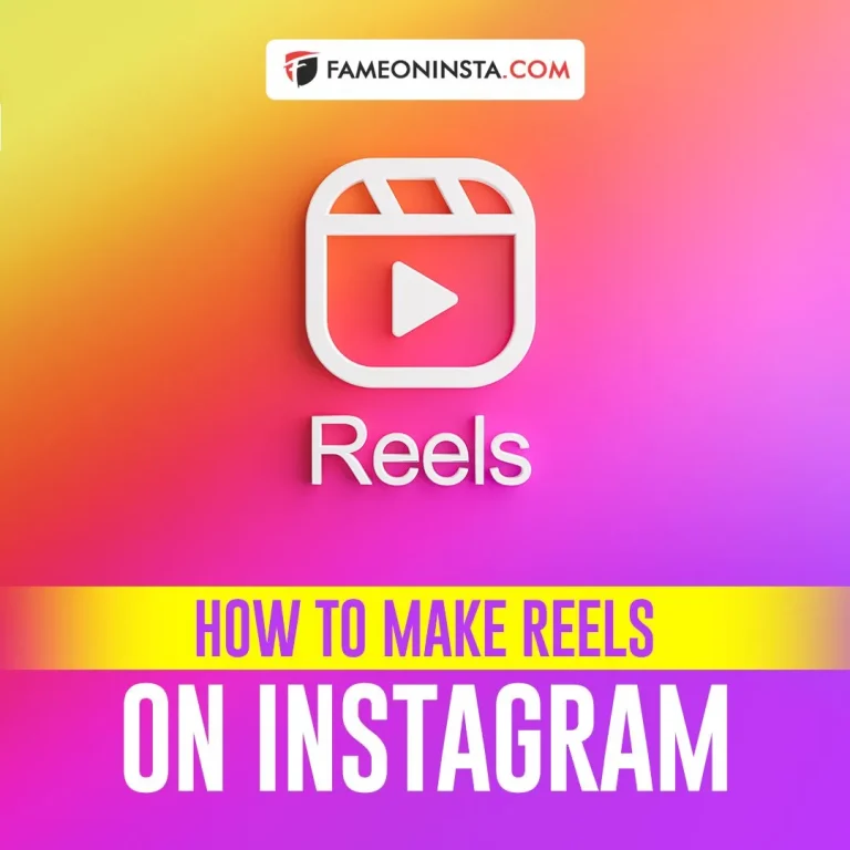 How To Make Reels On Instagram