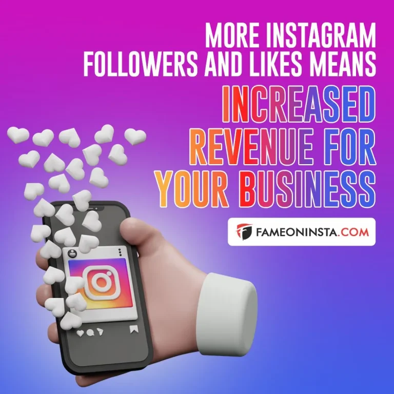 More Instagram Followers and Likes Means Increased Revenue for Your Business